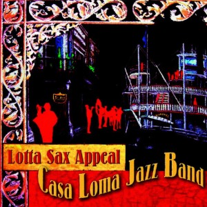 Casa Loma的專輯Lotta Sex Appeal