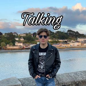 ดาวน์โหลดและฟังเพลง Talking พร้อมเนื้อเพลงจาก Will Bailey