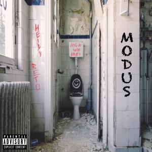 ดาวน์โหลดและฟังเพลง Modus (Explicit) พร้อมเนื้อเพลงจาก Heidyeins