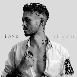 ดาวน์โหลดและฟังเพลง If You พร้อมเนื้อเพลงจาก Task