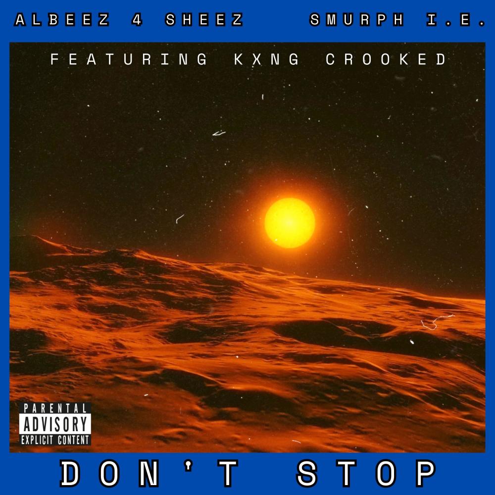 Don't Stop (feat. Kxng Crooked) (Explicit)