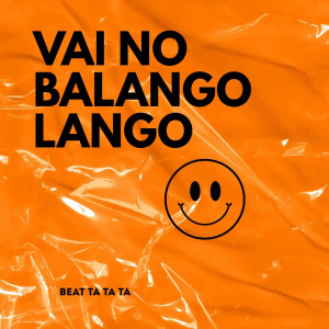 Album Vai No Balango Lango (Beat Ta Ta Ta) from DJ Mimo Prod