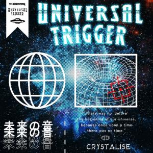收听Chopper的Universal Trigger歌词歌曲