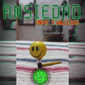 收聽Eficrack的Ansiedad (feat. beat x vallejos) (Explicit)歌詞歌曲
