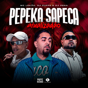 收聽Mc Lekão的Pepeka Sapeca Atualizadão歌詞歌曲