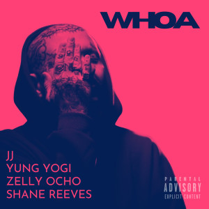 Yung Yogi的专辑Whoa (Explicit)