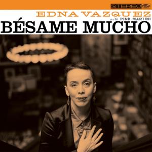 Album Bésame mucho oleh Edna Vazquez