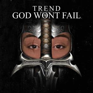 Trend的專輯God Won't Fail
