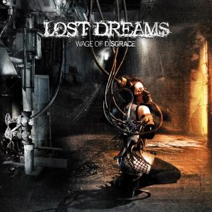 Lost Dreams的專輯Wage of Disgrace