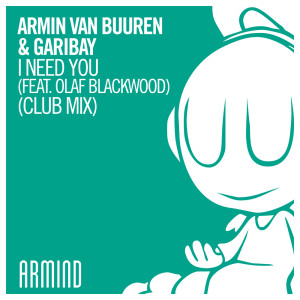 ดาวน์โหลดและฟังเพลง I Need You (feat. Olaf Blackwood) (Extended Club Mix) พร้อมเนื้อเพลงจาก Armin Van Buuren