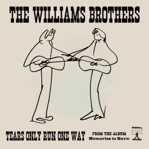 อัลบัม Tears Only Run One Way ศิลปิน The Williams Brothers