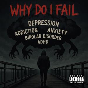 ดาวน์โหลดและฟังเพลง Why Do I Fail (Explicit) พร้อมเนื้อเพลงจาก The Real J.T.W.
