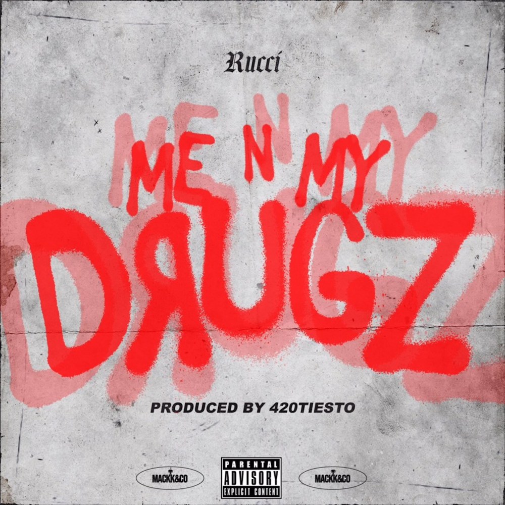 Me N My Drugz (Explicit)