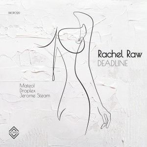 Rachel Raw的專輯Deadline