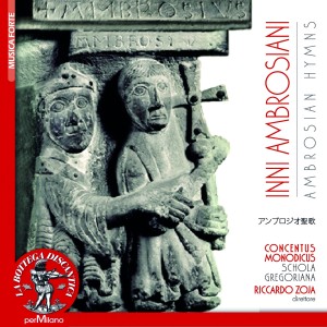 Concentus Monodicus Schola Gregoriana的专辑Inni ambrosiani. Ambrosian Hymns