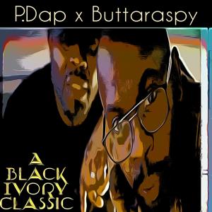 อัลบัม A Black Ivory Classic (feat. Buttaraspy) ศิลปิน P.Dap Ent