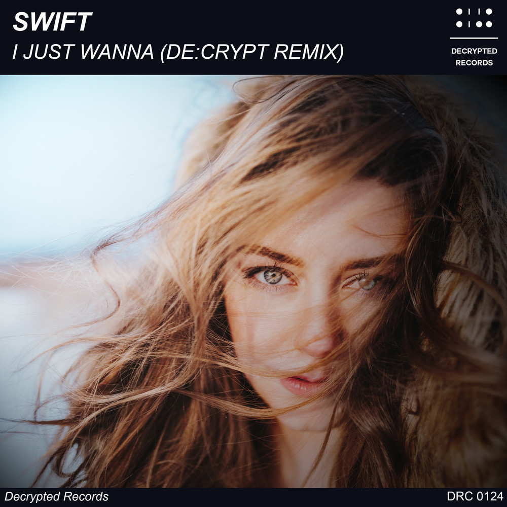 I Just Wanna (De:crypt Remix)