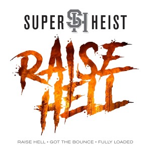 Superheist的專輯Raise Hell