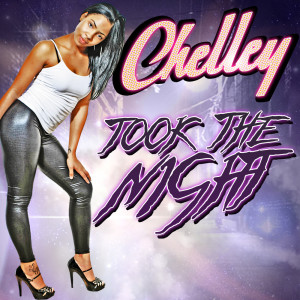 收聽Chelley的Took The Night (Explicit)歌詞歌曲