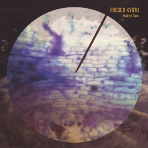 Fresco Kyoto的專輯Fool Me Once