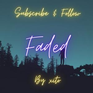 Album Faded (Explicit) from XITO