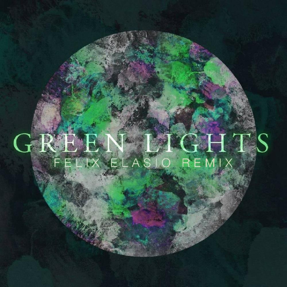Green Lights (Felix Elasio Remix)