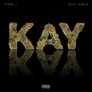 KAY KAY (feat. Twizy Smoove) (Explicit)