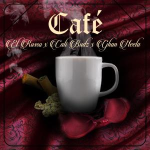 ดาวน์โหลดและฟังเพลง Café (feat. Cali Budz & Ghan Neela) พร้อมเนื้อเพลงจาก El Russo
