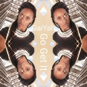 收聽GaiYah的Go Get It (Original)歌詞歌曲