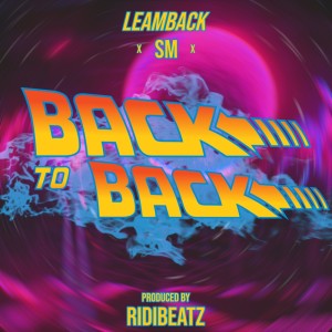 ดาวน์โหลดและฟังเพลง Back to Back (Explicit) พร้อมเนื้อเพลงจาก Leamback