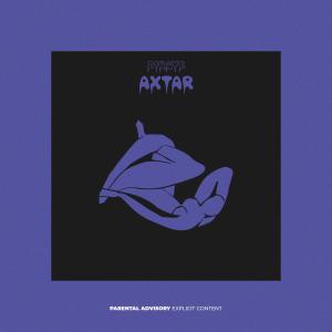 收聽21Rave的Axtar (Explicit)歌詞歌曲