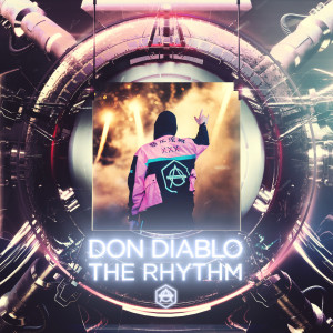 收聽Don Diablo的The Rhythm歌詞歌曲