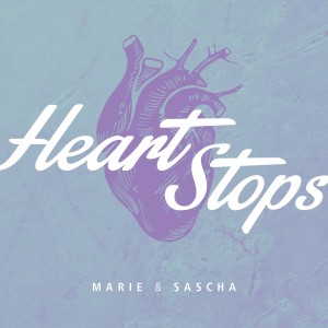 Album Heart Stops from Marie & Sascha