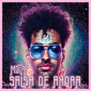 Motiff的專輯Salsa de Ahora