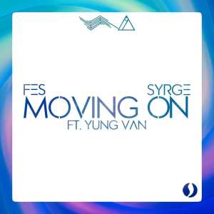 ดาวน์โหลดและฟังเพลง Moving On พร้อมเนื้อเพลงจาก Syrge