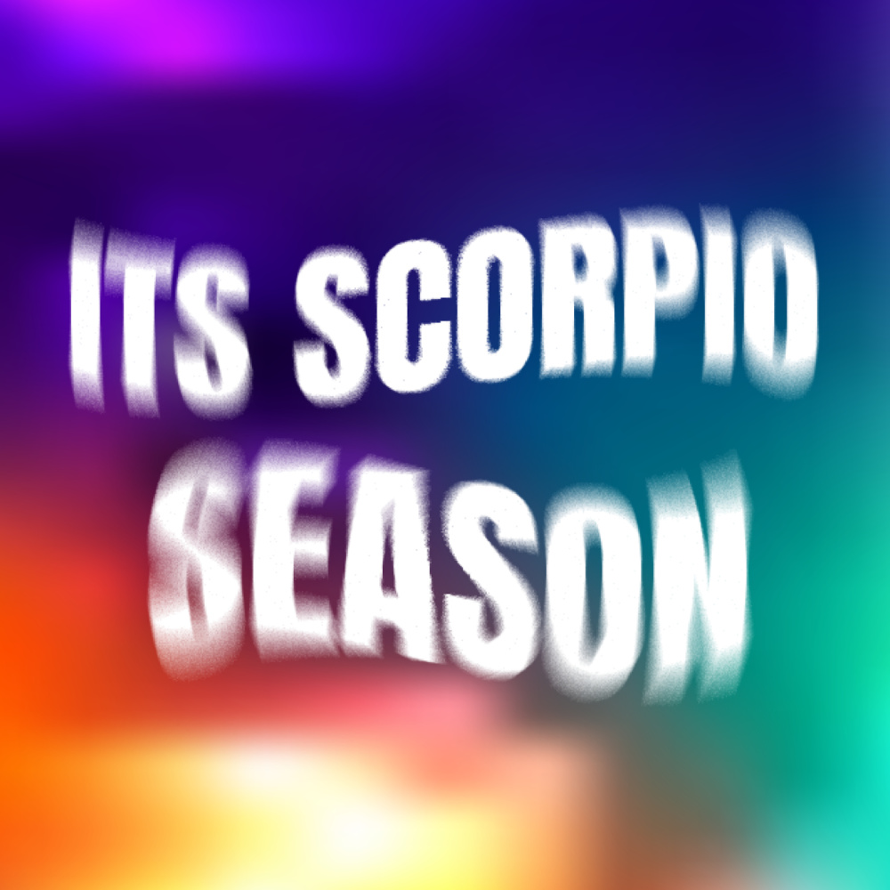 Its Scorpio Season (Explicit)
