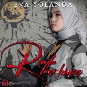 Dengarkan Rindu Luar Biasa lagu dari Eva Yolanda dengan lirik