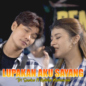 Album LUPAKAN AKU SAYANG oleh Tri Suaka