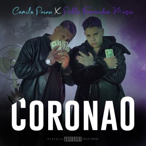 ดาวน์โหลดและฟังเพลง Coronao (Explicit) พร้อมเนื้อเพลงจาก Pablo Fernandez Music