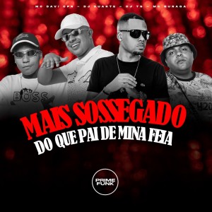 Listen to Mais Sossegado do Que Pai de Mina Feia (Explicit) song with lyrics from DJ Duarte