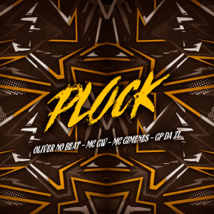 Listen to Plock song with lyrics from Oliver No Beat
