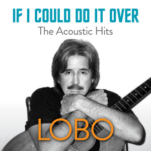 收聽Lobo的How Can I Tell Her (Acoustic)歌詞歌曲