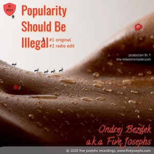 ดาวน์โหลดและฟังเพลง Popularity Should Be Illegal (Radio Edit) พร้อมเนื้อเพลงจาก Ondrej Bezdek