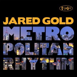 Jared Gold的專輯Metropolitan Rhythm