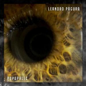 Listen to Pupupalec(feat. Matías Galasso & Ezequiel Ghilardi) song with lyrics from Leandro Pagura