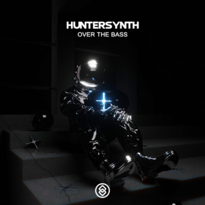 收聽HunterSynth的Over The Bass歌詞歌曲