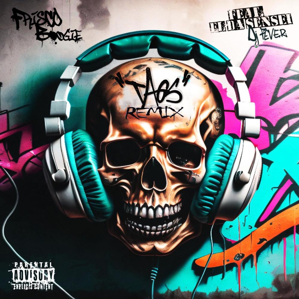 TAGS (feat. El da Sensei & DJ FEVER|REMIX|Explicit)