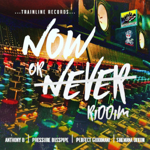 Dengarkan Now or Never Riddim lagu dari Train Line dengan lirik