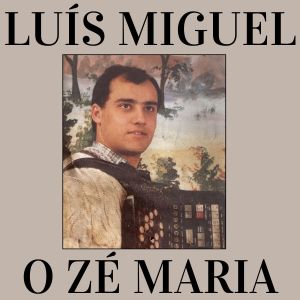 Luis Miguel的专辑O Zé Maria
