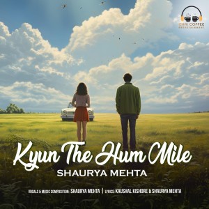 Kaushal Kishore的專輯Kyun the Hum Mile